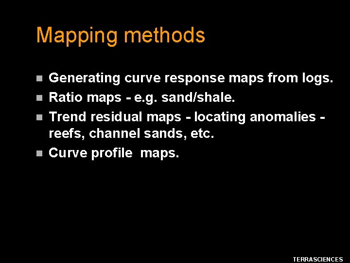 Mapping methods n n Generating curve response maps from logs. Ratio maps - e.