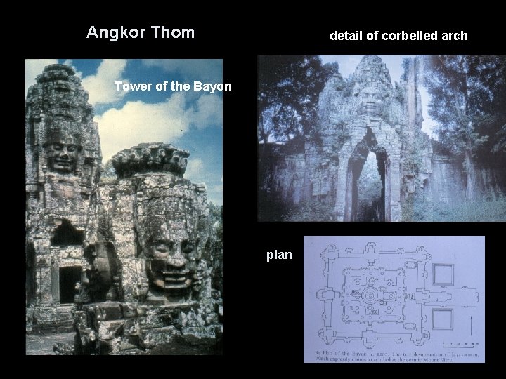 Angkor Thom detail of corbelled arch Tower of the Bayon plan 