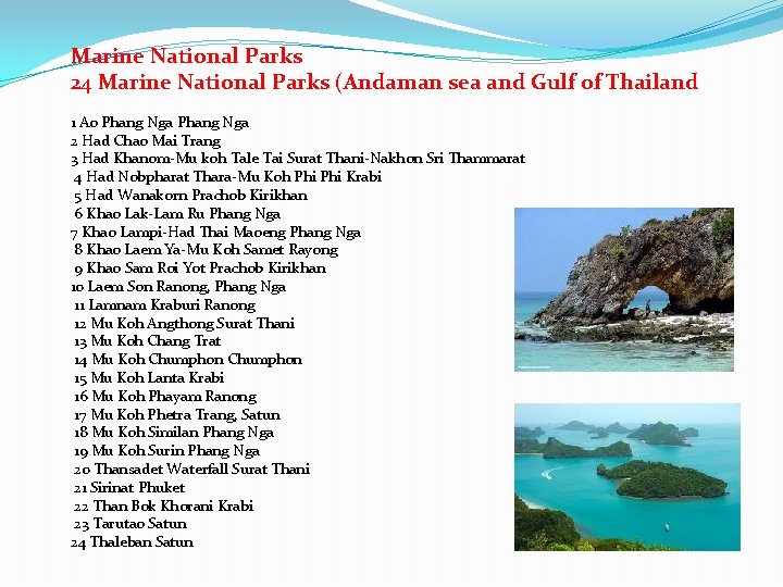 Marine National Parks 24 Marine National Parks (Andaman sea and Gulf of Thailand 1