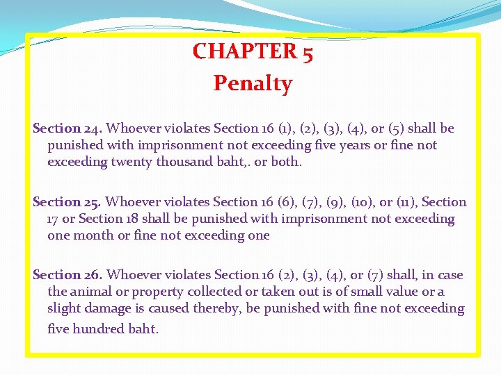 CHAPTER 5 Penalty Section 24. Whoever violates Section 16 (1), (2), (3), (4), or