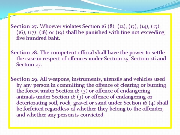 Section 27. Whoever violates Section 16 (8), (12), (13), (14), (15), (16), (17), (18)