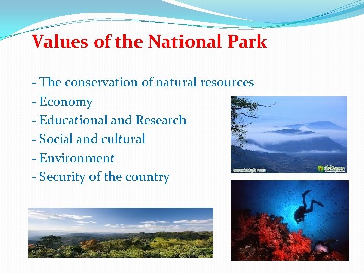 Values of the National Park - The conservation of natural resources - Economy -