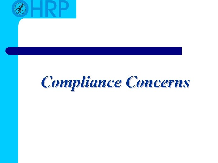 Compliance Concerns Compliance Concerns