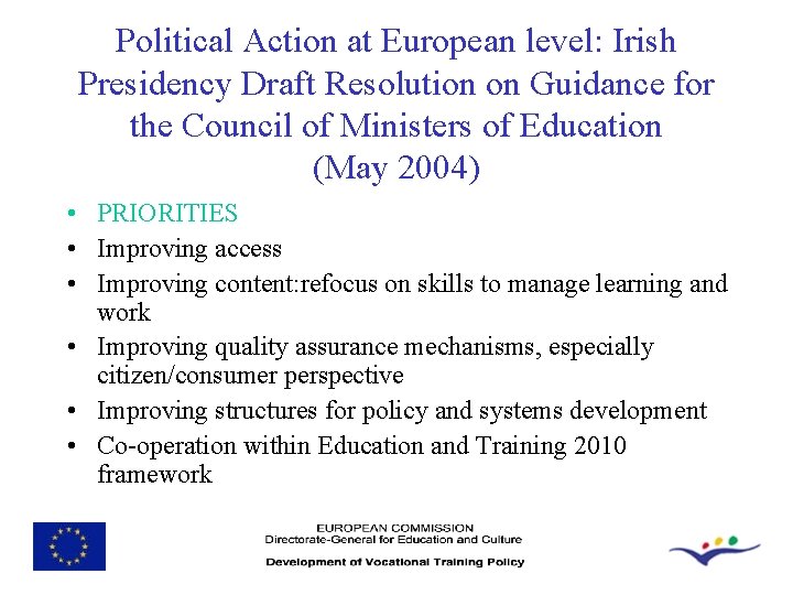 Political Action at European level: Irish Presidency Draft Resolution on Guidance for the Council