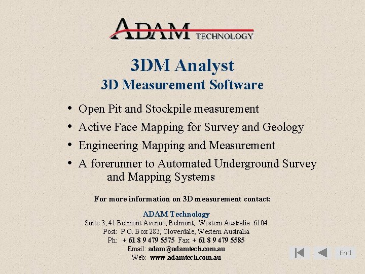 3 DM Analyst 3 D Measurement Software • • Open Pit and Stockpile measurement