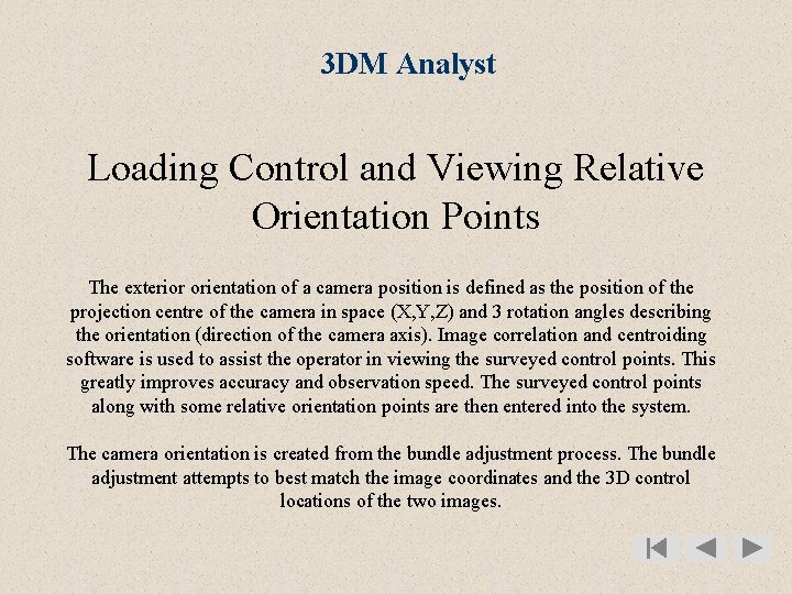 3 DM Analyst Loading Control and Viewing Relative Orientation Points The exterior orientation of