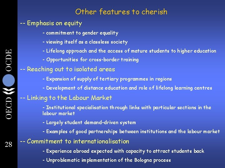 Other features to cherish -- Emphasis on equity - commitment to gender equality -