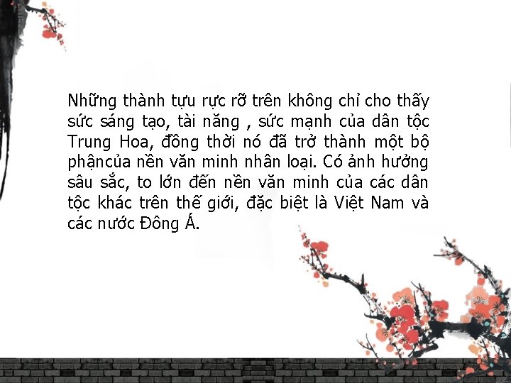 Những thành tựu rực rỡ trên không chỉ cho thấy sức sáng tạo, tài