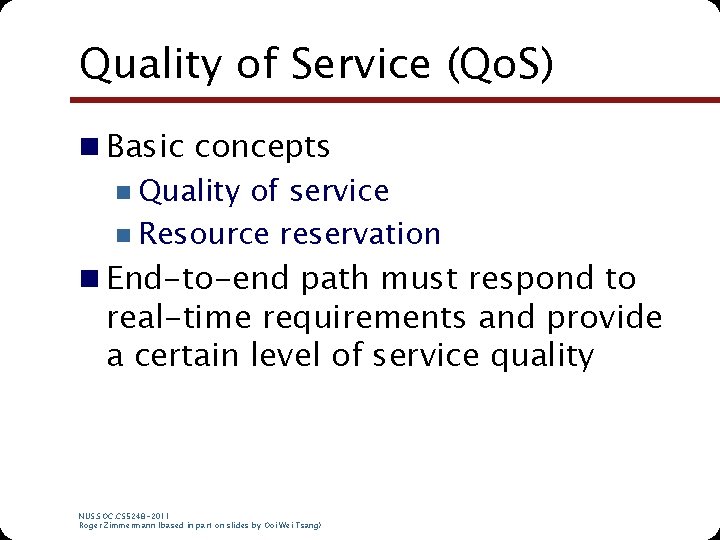 Quality of Service (Qo. S) n Basic concepts n Quality of service n Resource Quality of Service (Qo. S) n Basic concepts n Quality of service n Resource