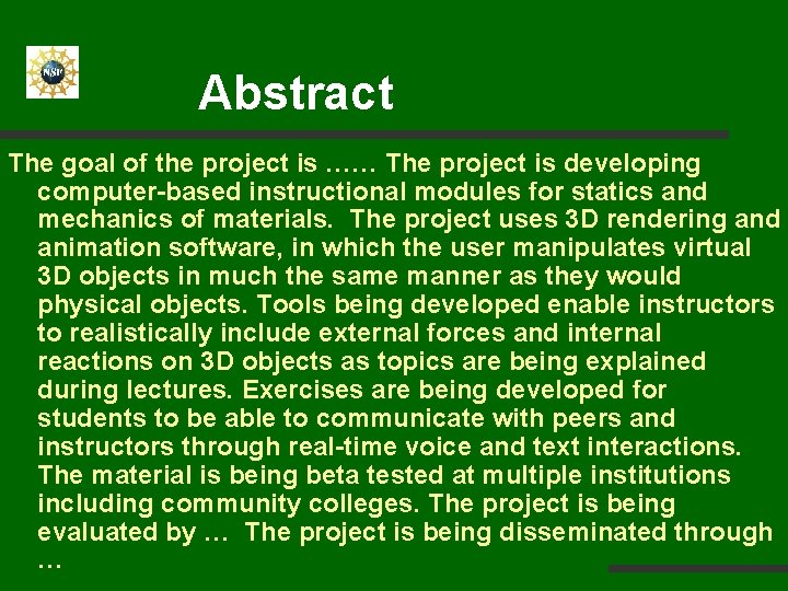 Abstract The goal of the project is …… The project is developing computer-based instructional