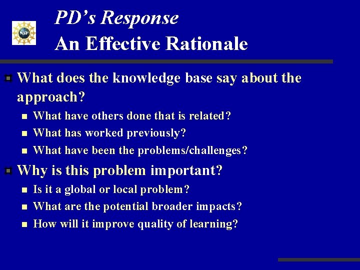 PD’s Response An Effective Rationale What does the knowledge base say about the approach?