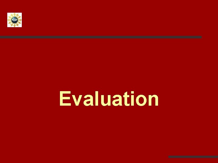 Evaluation 