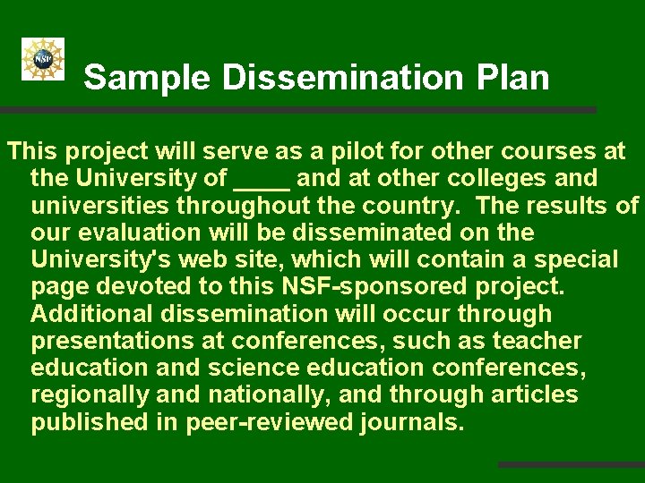 Sample Dissemination Plan This project will serve as a pilot for other courses at