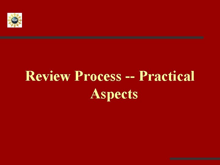  Review Process -- Practical Aspects 