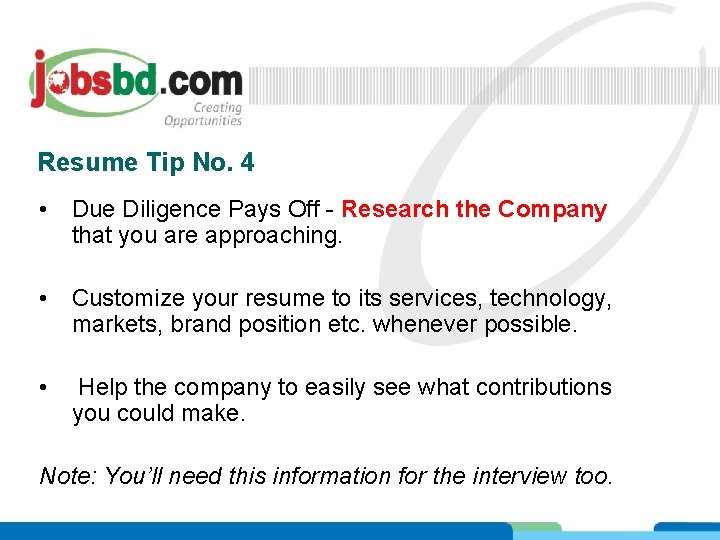 Resume Tip No. 4 • Due Diligence Pays Off - Research the Company that