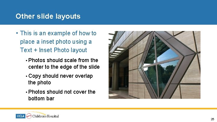 Other slide layouts • This is an example of how to place a inset
