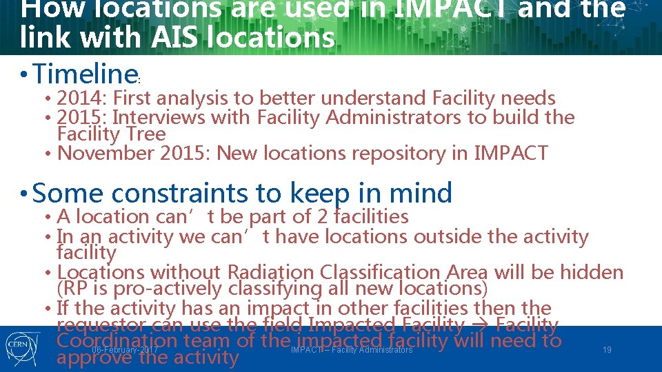 How locations are used in IMPACT and the link with AIS locations • Timeline