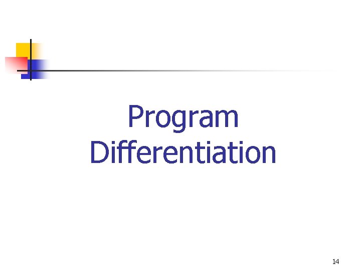 Program Differentiation 14 