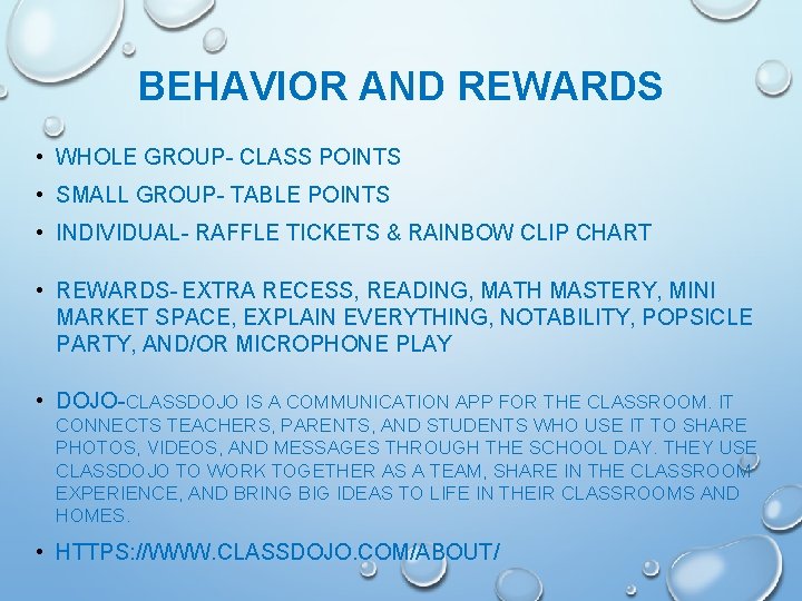 BEHAVIOR AND REWARDS • WHOLE GROUP- CLASS POINTS • SMALL GROUP- TABLE POINTS • BEHAVIOR AND REWARDS • WHOLE GROUP- CLASS POINTS • SMALL GROUP- TABLE POINTS •