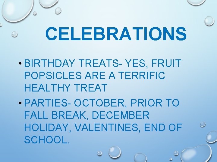 CELEBRATIONS • BIRTHDAY TREATS- YES, FRUIT POPSICLES ARE A TERRIFIC HEALTHY TREAT • PARTIES- CELEBRATIONS • BIRTHDAY TREATS- YES, FRUIT POPSICLES ARE A TERRIFIC HEALTHY TREAT • PARTIES-