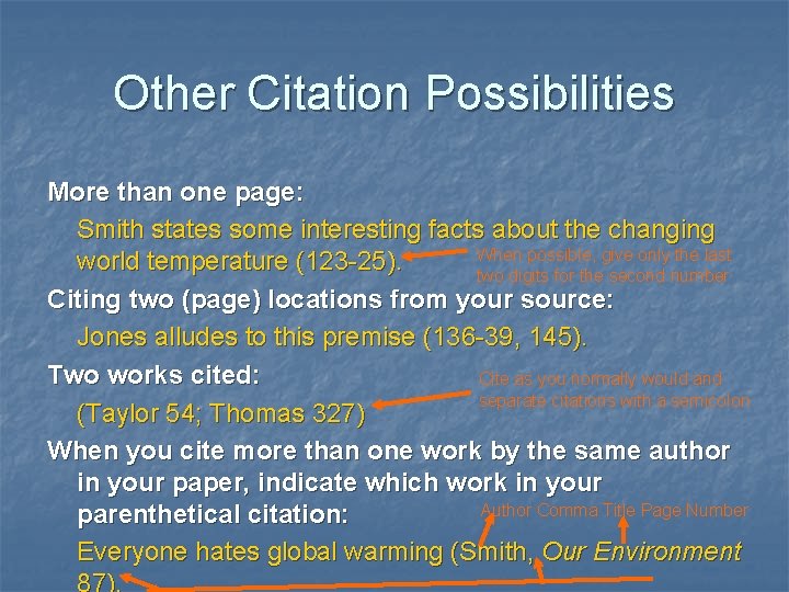Other Citation Possibilities More than one page: Smith states some interesting facts about the