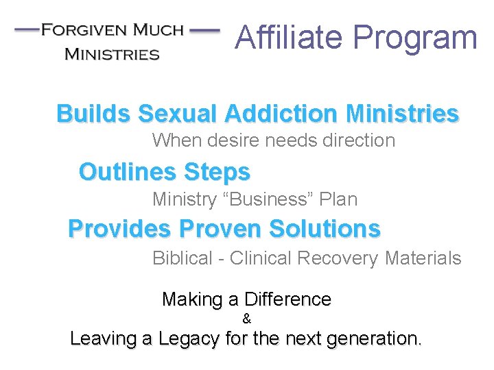 Affiliate Program Builds Sexual Addiction Ministries When desire needs direction Outlines Steps Ministry “Business”