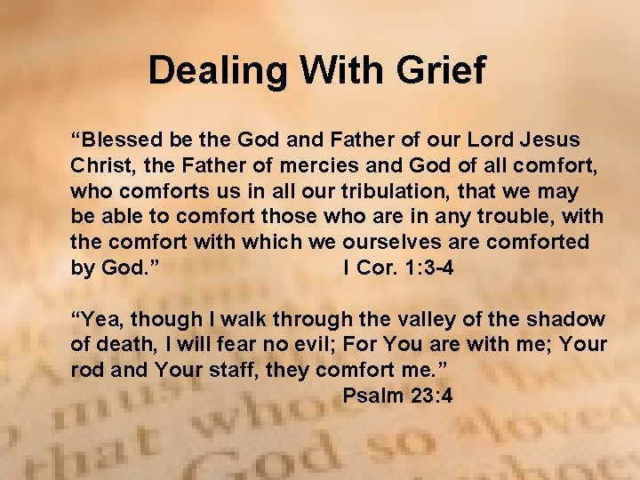 Dealing With Grief “Blessed be the God and Father of our Lord Jesus Christ, Dealing With Grief “Blessed be the God and Father of our Lord Jesus Christ,