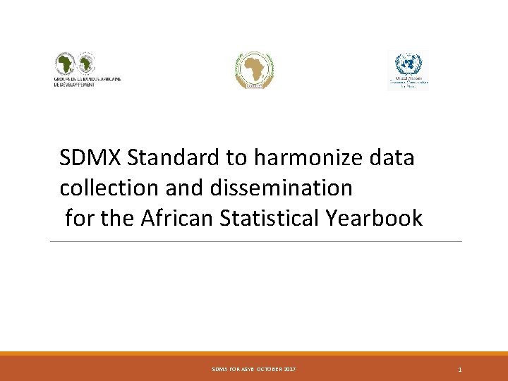SDMX Standard to harmonize data collection and dissemination for the African Statistical Yearbook SDMX