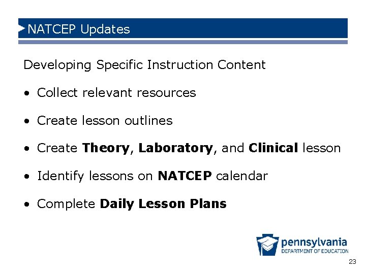 NATCEP Updates Developing Specific Instruction Content • Collect relevant resources • Create lesson outlines
