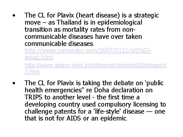  • The CL for Plavix (heart disease) is a strategic move – as