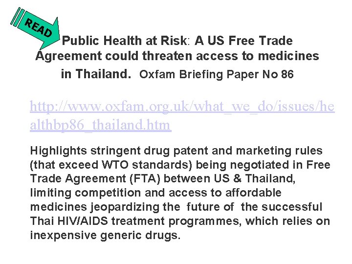 RE AD Public Health at Risk: A US Free Trade Agreement could threaten access