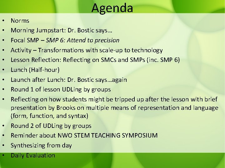 Agenda • • • • Norms Morning Jumpstart: Dr. Bostic says… Focal SMP –