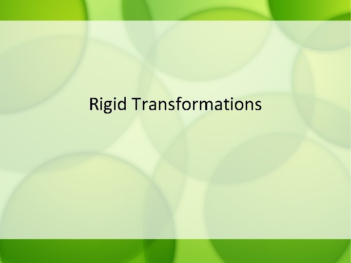 Rigid Transformations 