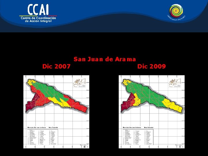 San Juan de Arama Dic 2007 Dic 2009 