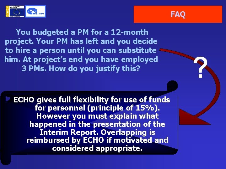 FAQ You budgeted a PM for a 12 -month project. Your PM has left