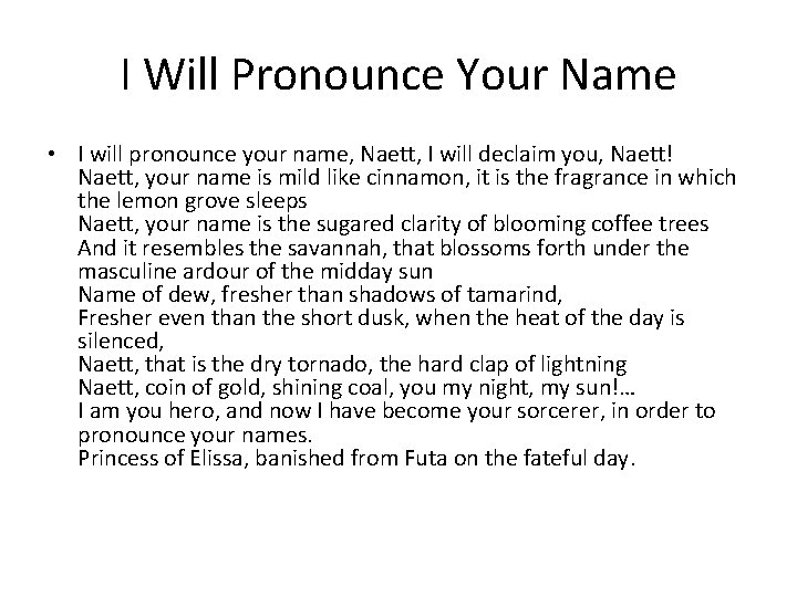 I Will Pronounce Your Name • I will pronounce your name, Naett, I will