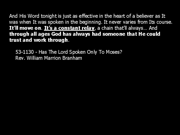 And His Word tonight is just as effective in the heart of a believer