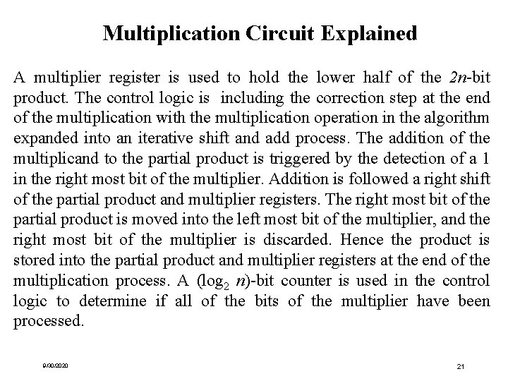 Multiplication Circuit Explained A multiplier register is used to hold the lower half of Multiplication Circuit Explained A multiplier register is used to hold the lower half of