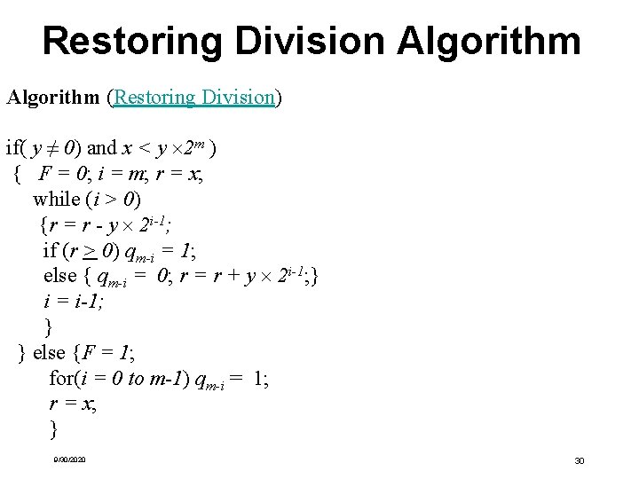 Restoring Division Algorithm (Restoring Division) if( y ≠ 0) and x < y 2 Restoring Division Algorithm (Restoring Division) if( y ≠ 0) and x < y 2