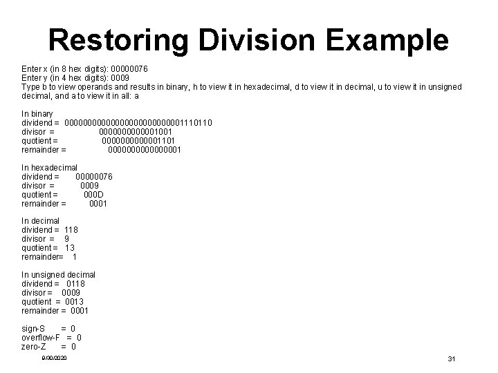 Restoring Division Example Enter x (in 8 hex digits): 00000076 Enter y (in 4 Restoring Division Example Enter x (in 8 hex digits): 00000076 Enter y (in 4