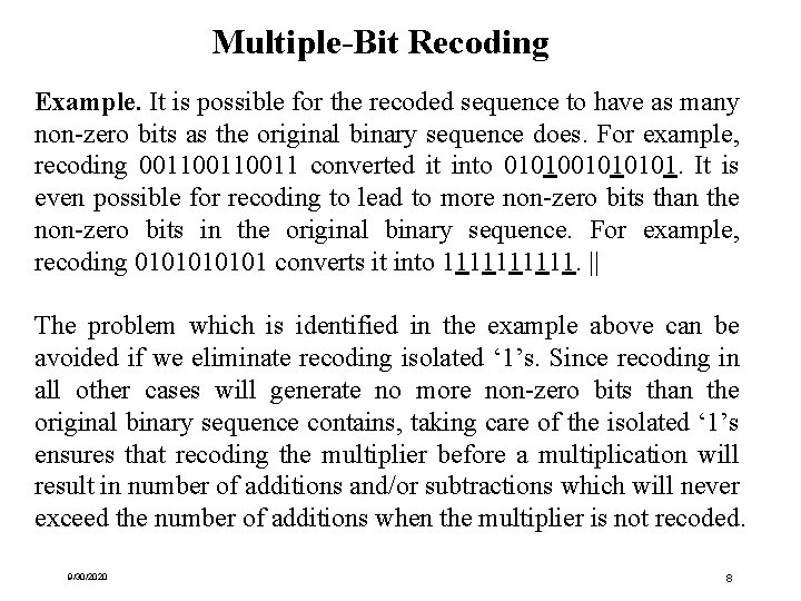 Multiple-Bit Recoding Example. It is possible for the recoded sequence to have as many Multiple-Bit Recoding Example. It is possible for the recoded sequence to have as many