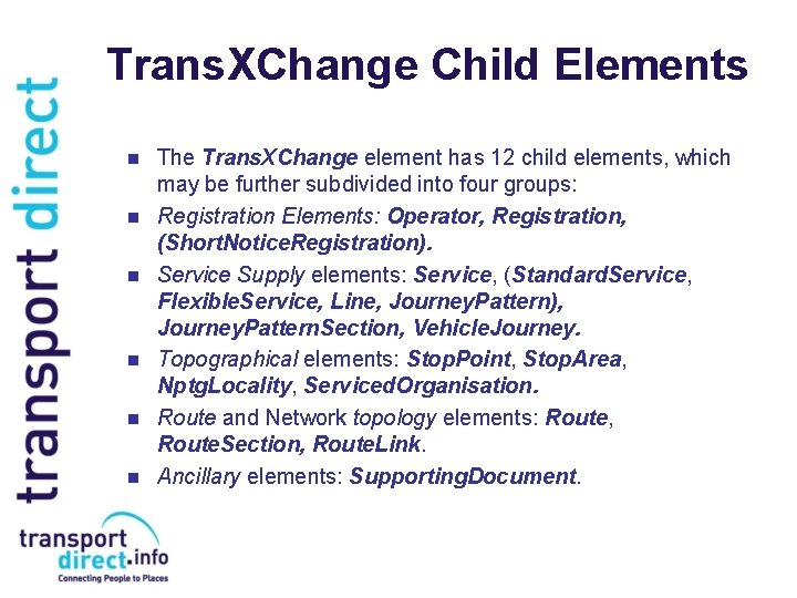 Trans. XChange Child Elements n n n The Trans. XChange element has 12 child