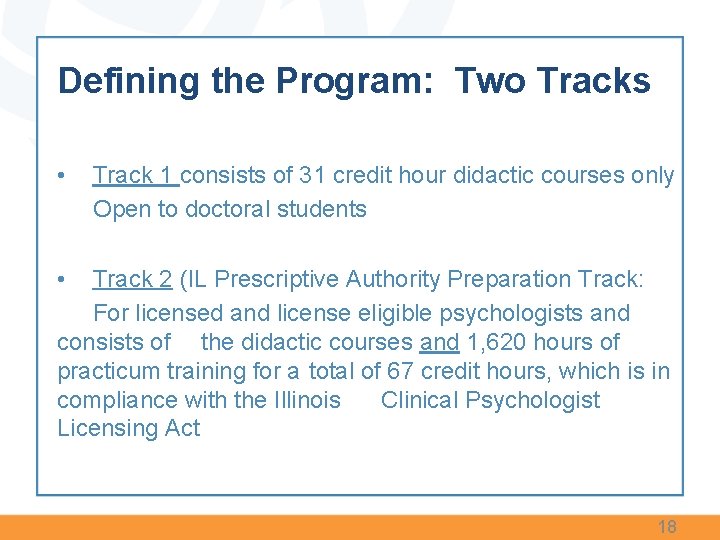 Defining the Program: Two Tracks • Track 1 consists of 31 credit hour didactic Defining the Program: Two Tracks • Track 1 consists of 31 credit hour didactic