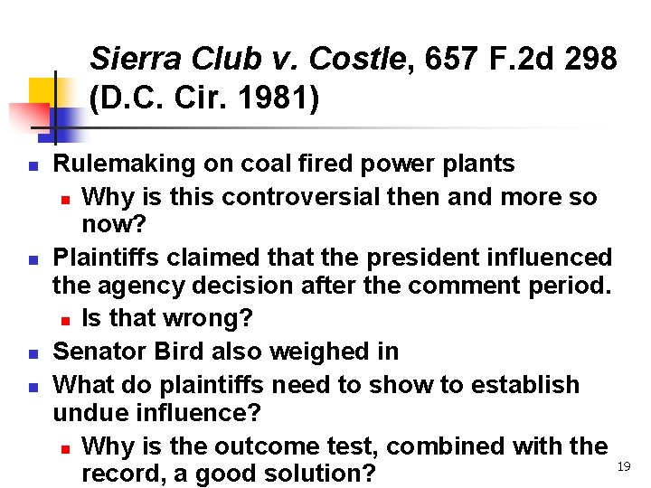Sierra Club v. Costle, 657 F. 2 d 298 (D. C. Cir. 1981) n