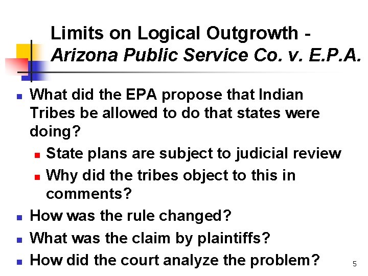 Limits on Logical Outgrowth Arizona Public Service Co. v. E. P. A. n n