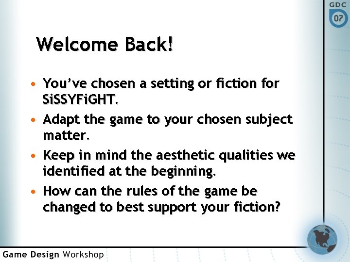 Welcome Back! • You’ve chosen a setting or fiction for Si. SSYFi. GHT. •