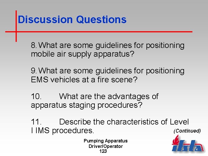 Discussion Questions 8. What are some guidelines for positioning mobile air supply apparatus? 9.