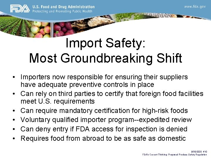 Import Safety: Most Groundbreaking Shift • Importers now responsible for ensuring their suppliers have