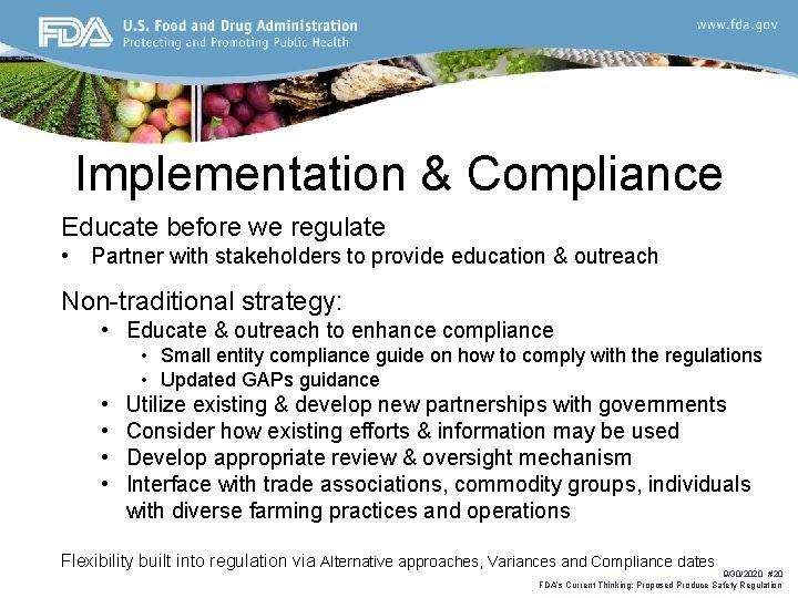 Implementation & Compliance Educate before we regulate • Partner with stakeholders to provide education