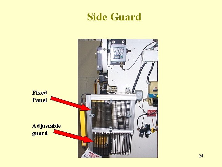 Side Guard Fixed Panel Adjustable guard 24 